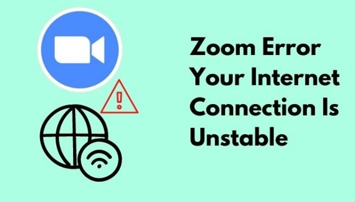 zoom your internet connection is unstable